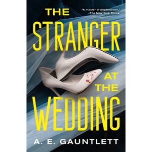 The Stranger at the Wedding - by A E Gauntlett - 1 of 1