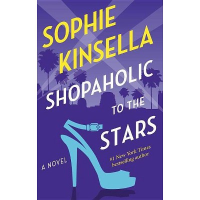Shopaholic to the Stars ( Shopaholic) (Reprint) (Paperback) by Sophie Kinsella