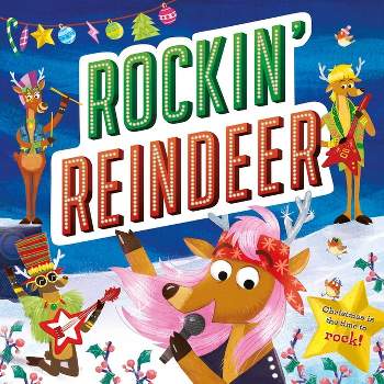Rockin' Reindeer - by  Igloobooks (Hardcover)