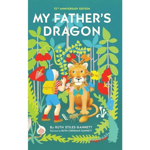 My Father's Dragon - 75th Edition By Ruth Stiles Gannett & Ruth ...