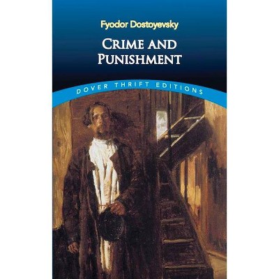 Crime and Punishment - (Dover Thrift Editions) by  Fyodor Dostoyevsky (Paperback)