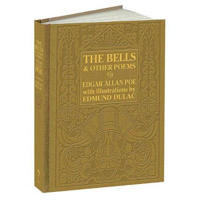 The Bells and Other Poems - (Calla Editions) by  Edgar Allan Poe (Hardcover)