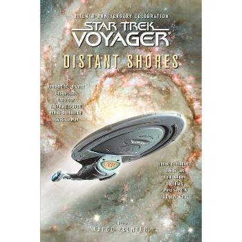 Star Trek: Voyager: Distant Shores Anthology - 10th Edition by  Marco Palmieri (Paperback)