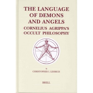 The Language of Demons and Angels - (Brill's Studies in Intellectual History) by  Christopher I Lehrich (Hardcover) - 1 of 1