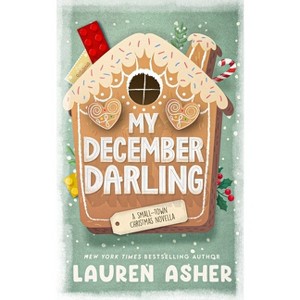 My December Darling - by  Lauren Asher (Paperback) - 1 of 1