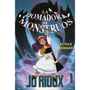 La Domadora de Monstruos - (Cat's Cradle) by  Jo Rioux (Paperback) - 1 of 1