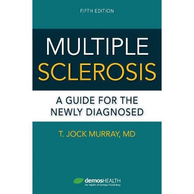 Multiple Sclerosis, Fifth Edition - 5th Edition by  T Jock Murray (Paperback)