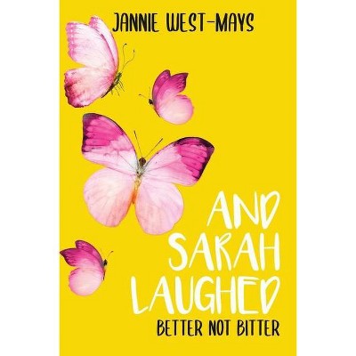 And Sarah Laughed - by  Jannie West-Mays (Paperback)