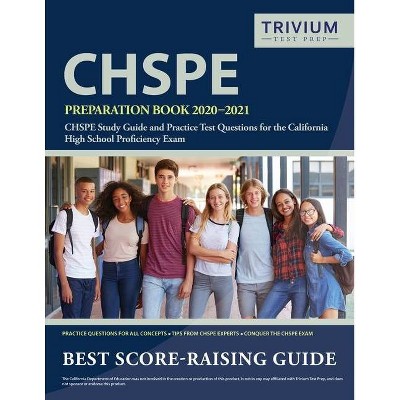 CHSPE Preparation Book 2020-2021 - by  Trivium High School Exam Prep Team (Paperback)