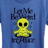 Women's - Instant Message - Alien Let Me Be Weird Short Sleeve Graphic T-Shirt - 2 of 4