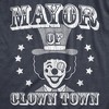 Mens Mayor Of Clown Town T Shirt Funny Circus Clowns Joke Tee For Guys - Crazy Dog Men's T Shirt - 2 of 4