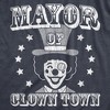 Mens Mayor Of Clown Town T Shirt Funny Circus Clowns Joke Tee For Guys - Crazy Dog Men's T Shirt - image 2 of 4