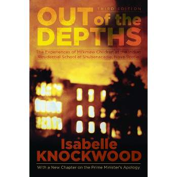 Out of the Depths, 4th Edition - by  Isabelle Knockwood (Paperback)