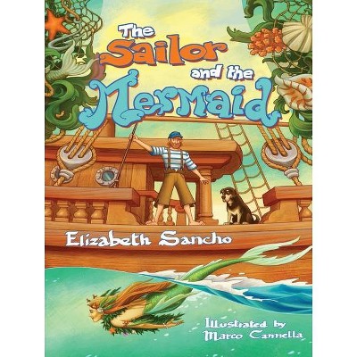 The Sailor and the Mermaid - by  Elizabeth Ann Sancho (Paperback)