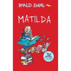 Matilda (Spanish Edition) - (Colección Roald Dahl) by  Roald Dahl (Paperback) - 1 of 1