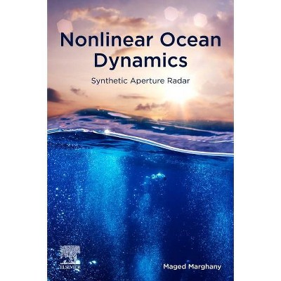 Nonlinear Ocean Dynamics - by  Maged Marghany (Paperback)