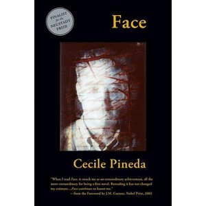 Face - (Complete Works of Cecile Pineda) 2nd Edition by  Cecile Pineda (Paperback) - 1 of 1