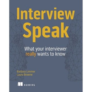 Interview Speak - by  Barbara Limmer & Laura Browne (Paperback) - 1 of 1