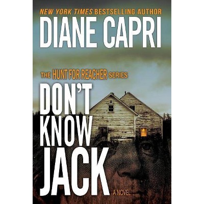 Don't Know Jack - (Hunt for Jack Reacher) by  Diane Capri (Hardcover)