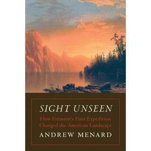 Sight Unseen - by  Andrew Menard (Hardcover) - 1 of 1