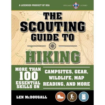 The Ultimate Guide to Hiking - (A BSA Scouting Guide) by  Len McDougall (Paperback)