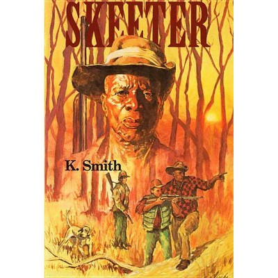 Skeeter - by  Kay Jordan Smith (Paperback)