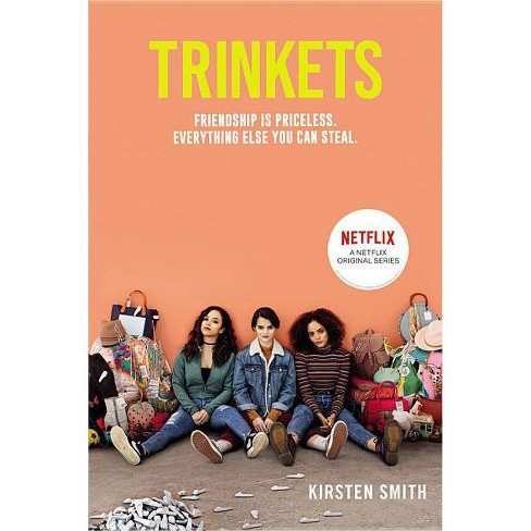 Trinkets - By Kirsten Smith ( Paperback ) - image 1 of 1