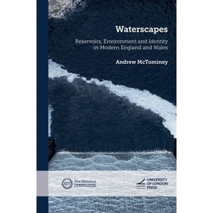 Waterscapes - (New Historical Perspectives) by  Andrew McTominey (Paperback) - 1 of 1