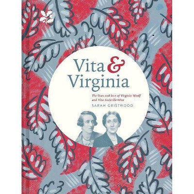 Vita & Virginia - by  Sarah Gristwood (Hardcover)