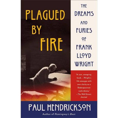 Plagued by Fire - by  Paul Hendrickson (Paperback)