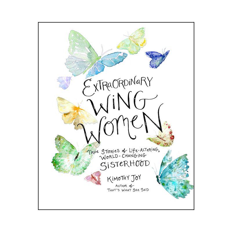 Extraordinary Wing Women - by  Kimothy Joy (Hardcover), 1 of 2