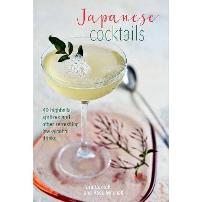 Japanese Cocktails - by  Leigh Clarke (Hardcover)