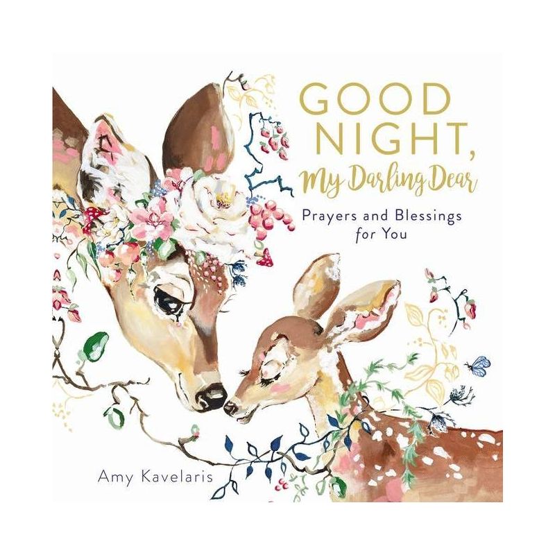 Good Night, My Darling Dear - by  Amy Kavelaris (Hardcover), 1 of 2