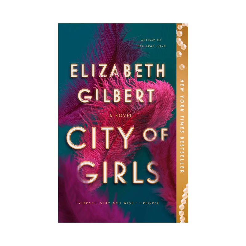 City of Girls -  by Elizabeth Gilbert, 1 of 5