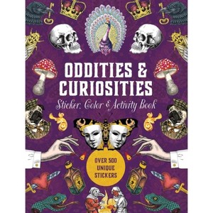 Oddities & Curiosities Sticker, Color & Activity Book - by Editors of Chartwell Books - 1 of 1