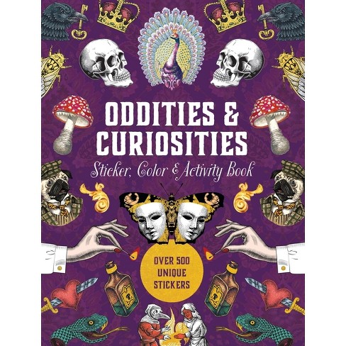 Oddities & Curiosities Sticker, Color & Activity Book - by Editors of Chartwell Books - image 1 of 1