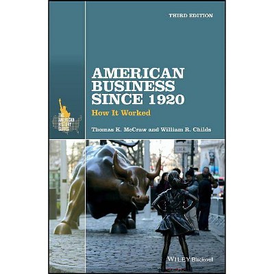 American Business Since 1920 - (American History) 3rd Edition by  Thomas K McCraw & William R Childs (Paperback)