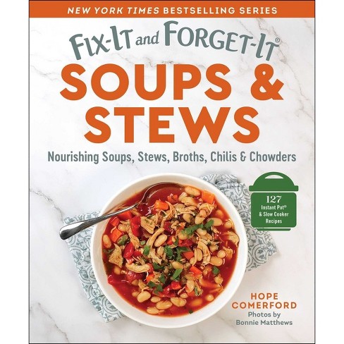 Fix-It and Forget-It Soups & Stews - (Fix-It and Enjoy-It!) by  Hope Comerford (Paperback) - image 1 of 1