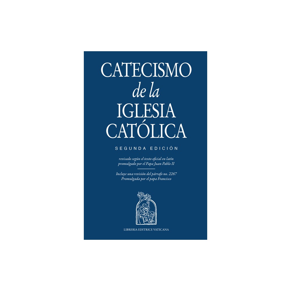 Catecismo de la Iglesia Catlico, Segunda Edicin - 2nd Edition by Libreria Editrice Vaticana (Paperback)