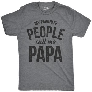 Mens My Favorite People Call Me Papa T Shirt Funny Humor Father Tee For Guys - Crazy Dog Men's T Shirt - 1 of 4