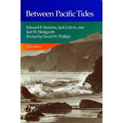 Between Pacific Tides - 5th Edition,Annotated by  Edward F Ricketts & Jack Calvin (Paperback)