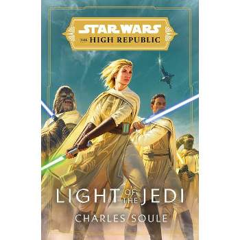 Star Wars: Light Of The Jedi - By Charles Soule ( Hardcover )