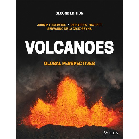 Volcanoes - 2nd Edition by  John P Lockwood & Richard W Hazlett & Servando de la Cruz-Reyna (Paperback) - image 1 of 1