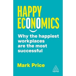 Happy Economics - by Mark Price - 1 of 1