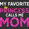Men's Design By Humans My Favorite Princess Calls Me Mom Crown By MeowShop T-Shirt - 2 of 2