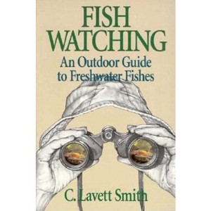 Fish Watching - (Comstock Book) by  C Lavett Smith (Paperback) - 1 of 1
