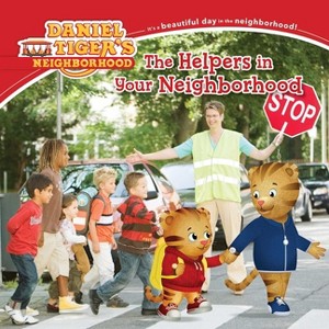 The Helpers in Your Neighborhood - (Daniel Tiger's Neighborhood) by  Alexandra Cassel (Paperback) - 1 of 1