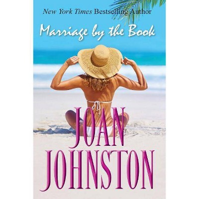 Marriage By The Book - by  Joan Johnston (Paperback)