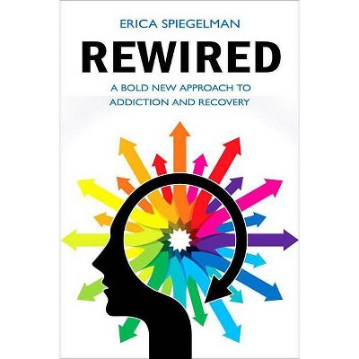 Rewired - by  Erica Spiegelman (Paperback)