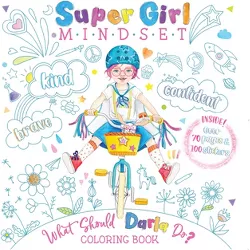 Super Girl Mindset Coloring Book: What Should Darla Do? - (The Power to Choose) by  Ganit Levy & Adir Levy (Paperback)